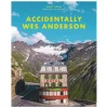 Accidentally Wes Anderson