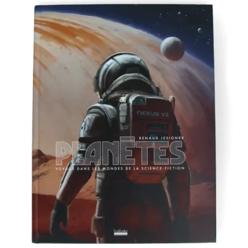Planètes - Voyage dans les Mondes de la Science-fiction