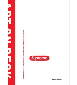 Supreme - Art on Deck : An Exploration of Supreme Skateboards from 1998-2018
